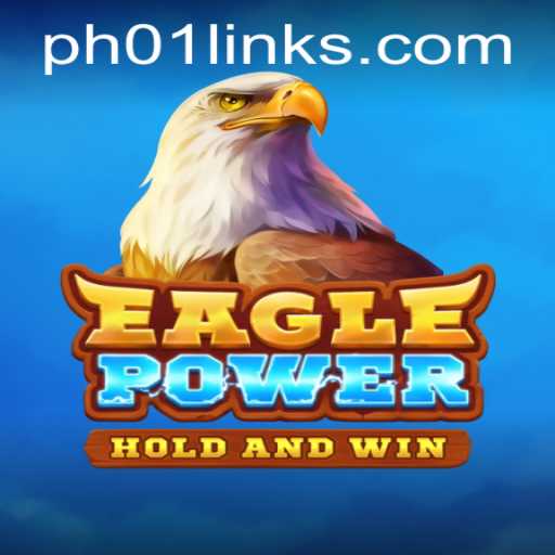 EaglePower: The Thrilling Adventure Awaits
